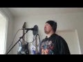 NILE - Enduring The Eternal Molestation Of Flame (Andreas Hoerl Vocal Cover 2015) HD