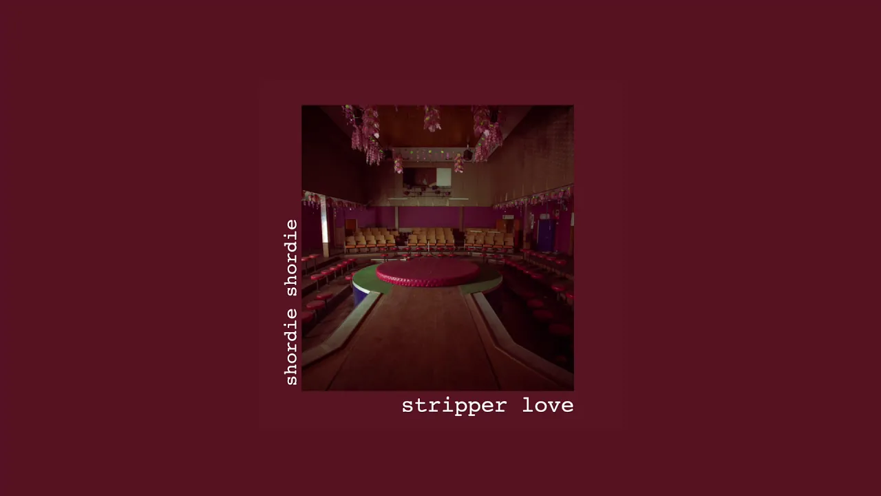 Shordie Shordie - Stripper Love (Audio)