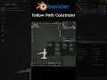 Blender Follow Path Constraint