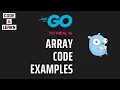 Mastering Arrays in Go Essential Concepts and Practical Code Examples
