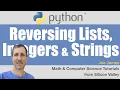 Python Reverse Lists Integers and Strings