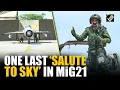 Download Lagu IAF Chief Marshal AP Singh performs sortie in Iconic MiG21 ahead of Fighter Jet’s retirement