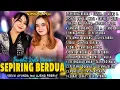 Download Lagu Full Album Dangdut Sepiring Berdua
