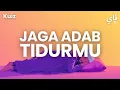 Lagu KUIZ - JAGA ADAB TIDURMU PENDIDIKAN ISLAM TAHUN 3