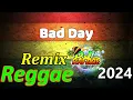 Bad Day - Daniel Powter ( Reggae ) Ft, Dj Rafzkie Remix 2024