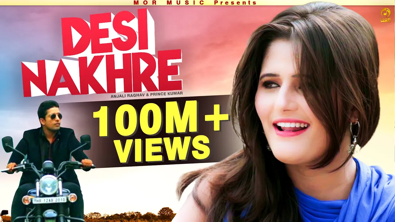 New Song # Desi Nakhre || Anjali Raghav & Ramkesh Jiwanpurwala || Mor Music Video Song 2016