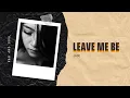 Download Lagu Leave Me Be - Jade | Mood Melody