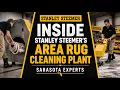 Inside Stanley Steemer s Area Rug Cleaning Plant Sarasota Experts Stanley Steemer of Sarasota