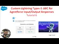 Custom Lightning Types LWC for Agentforce Responses Tutorial 6