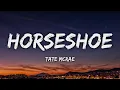 Lagu Tate Mcrae - HORSESHOE (Lyrics)