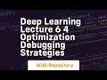 Deep learning lecture 6 4 optimization debugging strategies