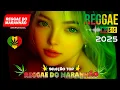 Download Lagu MÚSICA REGGAE 2025 (SELEÇÃO TOP) ❤ REGGAE REMIX 2025 ❤ REGGAE DO MARANHÃO ❤ REGGAE INTERNACIONAL