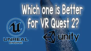 Unreal Engine vs Unity for Oculus Quest VR - The Cube Test