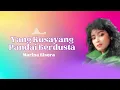 Marina Elsera - Yang Kusayang Pandai Berdusta