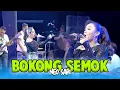 Download Lagu BOKONG SEMOK - NEO SARI - OM. NIRWANA COMEBACK - LIVE AREDUW GENERATIONS