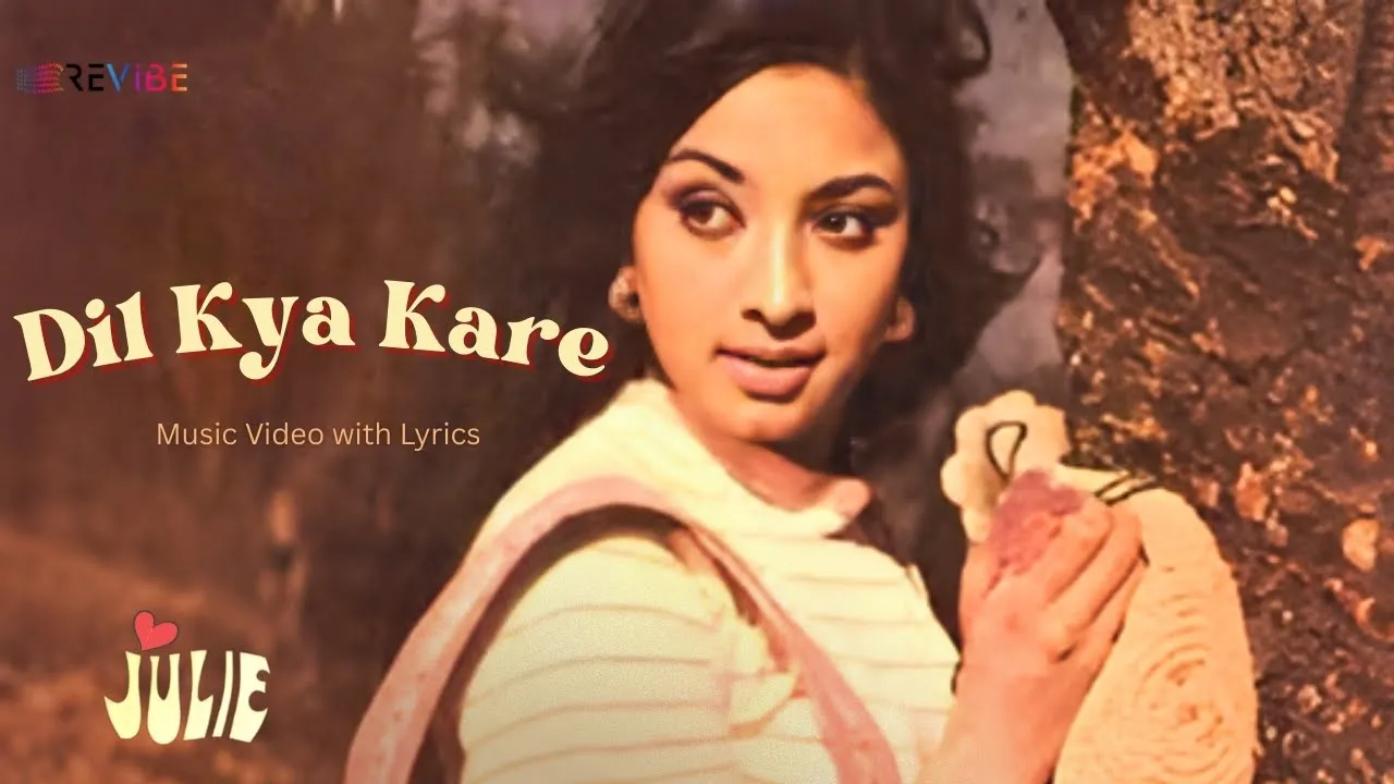 Dil Kya Kare (Music Video) - Julie | Kishore Kumar | Romantic Song Dil Kya Kare (Music Video) - Julie | Kishore Kumar | Romantic Song