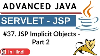 JSP Implicit Objects - part 2 Advanced Java Servlet JSP Hindi