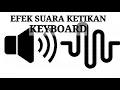 Download Lagu Efek suara ketikan keyboard