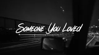 Lewis Capaldi - Someone You Loved (Lyrics)