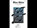 Blue Skies by Irving Berlin (SATB Choir) - Arranged by Roger Emerson