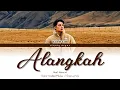 Download Lagu Hael Husaini - Alangkah (Color Coded Malay / Eng Lyrics)
