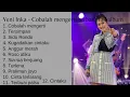 Download Lagu Yeni Inka - Cobalah mengerti terbaru full album