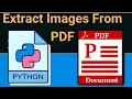 Python 3 PyMuPDF Script to Extract All Images From PDF Document Using Fitz Module