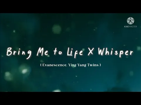 Download MP3 Evanescence, Ying Yang Twins - Bring Me To Life X Whisper ( Soundcloud Mashup ) [Lyrics]