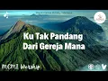 Download Lagu Ku Tak Pandang Dari Gereja Mana | Mount Carmel Ministry Indonesia