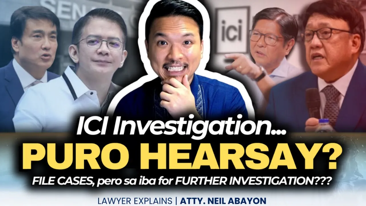 ICI...Puro HEARSAY ang EVIDENCE vs Senators??? #LawyerExplains #AttorNEIL