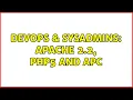 DevOps SysAdmins Apache 2 2 PHP5 and APC 2 Solutions