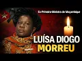 Lagu “Morre Luísa Diogo, Antiga Primeira-Ministra de Moçambique”