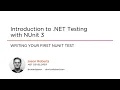 NUnit Skills Introduction to NET Testing with NUnit 3 Course