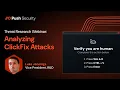 Webinar Analyzing ClickFix