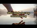 Download Lagu “WHEN TWINFLAMES STOP COMMUNICATING”