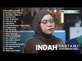 Indah Yastami Top 20 Best Akustik Terpopuler | Aku Bukan Jodohnya | Full Album Terbaru 2025