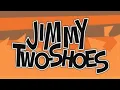 Lagu Jimmy Two Shoes Pilot 2006 (RECOVERED LOST MEDIA)