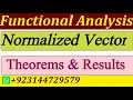 Normalized vector Unit vector How to normalize a vector in functional Analysis