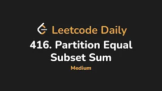 416 Partition Equal Subset Sum Leetcode Daily - Python