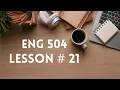 Eng 504 Lesson 21 Input processing and Autonomous induction theory
