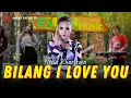 Lagu Nella Kharisma - Bilang I Love You (Official Music Video)