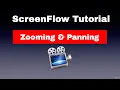 ScreenFlow Tutorial L13 Zooming and Panning Learn Editing software Online