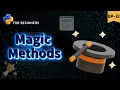 Magic methods in python python for beginners