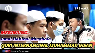 Download HD AUDIO + LIRIK INNAL HABIB IRBAMA BERSAMA QORI INTERNASIONAL MUHAMMAD IHSAN MP3