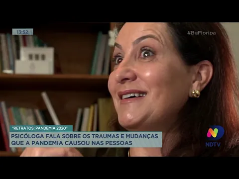Psicóloga fala sobre os traumas e mudanças que a pandemia causou nas pessoas