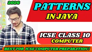 Patterns Program in Java One Shot Concept Dry Run ICSE Class 10 Computer 2026