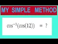 Inverse trigonometry Find cos -1 cos 12