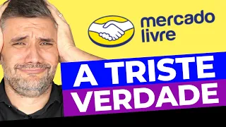 7 VERDADES sobre Vender no Mercado Livre que NINGUÉM TE CONTA