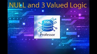 Nulls and Three Valued Logic in SQL Programming