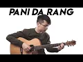 Download Lagu Pani Da Rang (Fingerstyle Guitar Cover)
